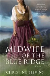 Book cover of Midwife of the Blue Ridge by Christine Blevins