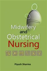 Book cover of Midwifery and Obstetrical Nursing by Piyush Sharma