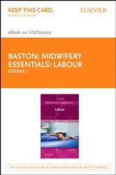 Book cover of Midwifery Essentials: Labour E-Book (2nd ed.) by Baston BA(Hons), MMedSci, PhD, PGDipEd, ADM, RN, RM, Helen