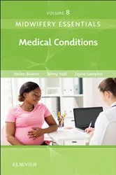 Book cover of Midwifery Essentials: Medical Conditions by Baston BA(Hons), MMedSci, PhD, PGDipEd, ADM, RN, RM, Helen