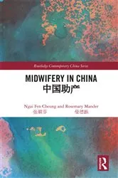 Book cover of Midwifery in China by Ngai Fen Cheung