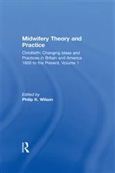 Book cover of Midwifery Theory and Practice by Philip K. Wilson