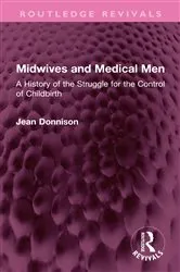 Book cover of Midwives and Medical Men by Jean Donnison
