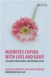 Book cover of Midwives Coping with Loss and Grief by Doreen Kenworthy