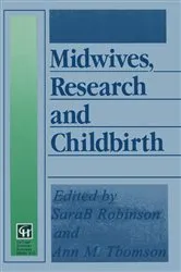 Book cover of Midwives, Research and Childbirth by Sarah Robinson