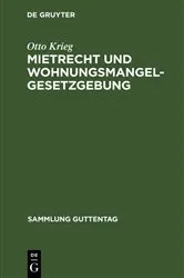 Book cover of Mietrecht und Wohnungsmangelgesetzgebung by Otto Krieg