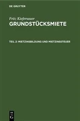 Book cover of Mietzinsbildung und Mietzinssteuer by Fritz Kiefersauer