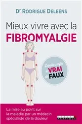 Book cover of Mieux vivre avec la fibromyalgie by Dr. Rodrigue Deleens