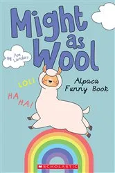 Book cover of Might as Wool: Alpaca Funny Book by Ace Landers