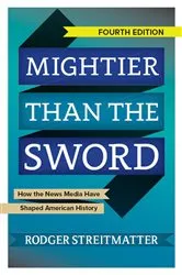 Book cover of Mightier than the Sword (4th ed.) by Rodger Streitmatter
