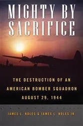 Book cover of Mighty by Sacrifice by Noles, James L., Sr.