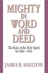 Book cover of Mighty in Word and Deed by James B. Shelton