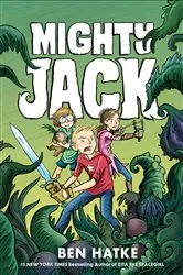 Book cover of Mighty Jack by Ben Hatke