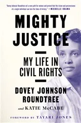 Book cover of Mighty Justice by Dovey Johnson Roundtree