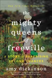 Book cover of Mighty Queens of Freeville by Amy Dickinson