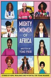 Book cover of Mighty Women of Africa by Yemu Phiri
