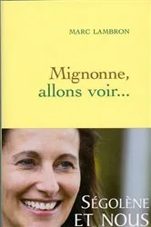 Book cover of Mignonne, allons voir... by Marc Lambron