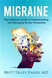 Book cover of Migraine (2nd ed.) by Britt Talley Daniel MD