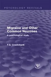 Book cover of Migraine and Other Common Neuroses by F.G. Crookshank