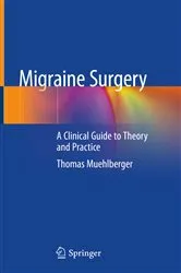 Book cover of Migraine Surgery by Thomas Muehlberger