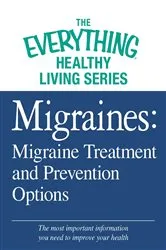 Book cover of Migraines: Migraine Treatment and Prevention Options by Unknown