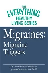 Book cover of Migraines: Migraine Triggers by Unknown