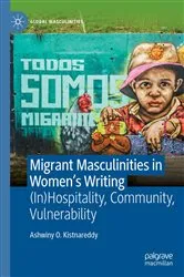 Book cover of Migrant Masculinities in Women’s Writing by Ashwiny O. Kistnareddy