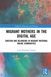 Book cover of Migrant Mothers in the Digital Age by Leah Williams Veazey