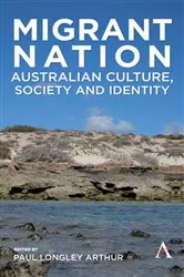 Book cover of Migrant Nation by Paul Longley Arthur