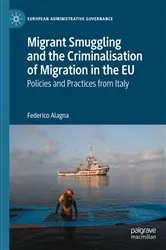 Book cover of Migrant Smuggling and the Criminalisation of Migration in the EU by Unknown