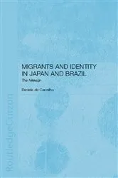 Book cover of Migrants and Identity in Japan and Brazil by Daniela de Carvalho