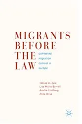 Book cover of Migrants Before the Law by Tobias G. Eule