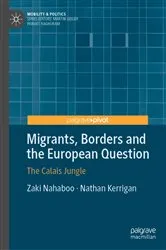 Book cover of Migrants, Borders and the European Question by Zaki Nahaboo