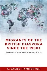 Book cover of Migrants of the British diaspora since the 1960s by A. James Hammerton