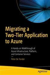 Book cover of Migrating a Two-Tier Application to Azure by Peter De Tender