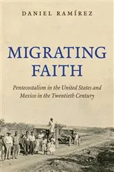 Book cover of Migrating Faith by Daniel Ramírez