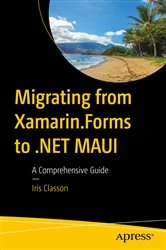 Book cover of Migrating from Xamarin.Forms to .NET MAUI by Iris Classon