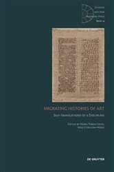Book cover of Migrating Histories of Art by Maria Teresa Costa