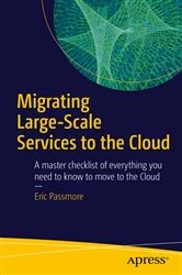 Book cover of Migrating Large-Scale Services to the Cloud by Eric Passmore