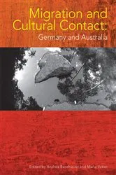 Book cover of Migration and Cultural Contact: Germany and Australia by Andrea Bandhauer