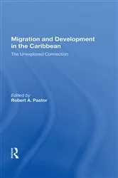 Book cover of Migration And Development In The Caribbean by Robert Pastor
