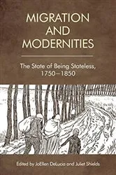 Book cover of Migration and Modernities by JoEllen DeLucia