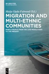 Book cover of Migration and Multi-ethnic Communities by Maija Ojala-Fulwood