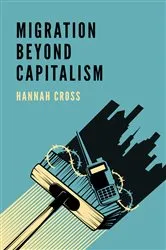 Book cover of Migration Beyond Capitalism by Unknown