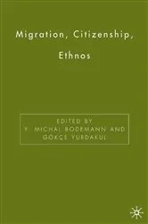 Book cover of Migration, Citizenship, Ethnos by Y. Bodemann