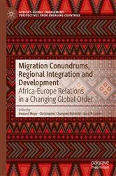 Book cover of Migration Conundrums, Regional Integration and Development by Inocent Moyo