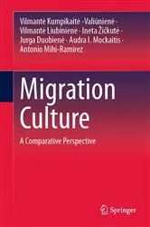 Book cover of Migration Culture by Vilmantė Kumpikaitė -Valiūnienė