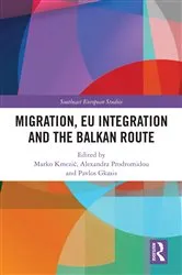 Book cover of Migration, EU Integration and the Balkan Route by Unknown