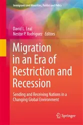 Book cover of Migration in an Era of Restriction and Recession by David L. Leal