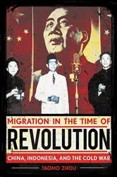 Book cover of Migration in the Time of Revolution by Taomo Zhou